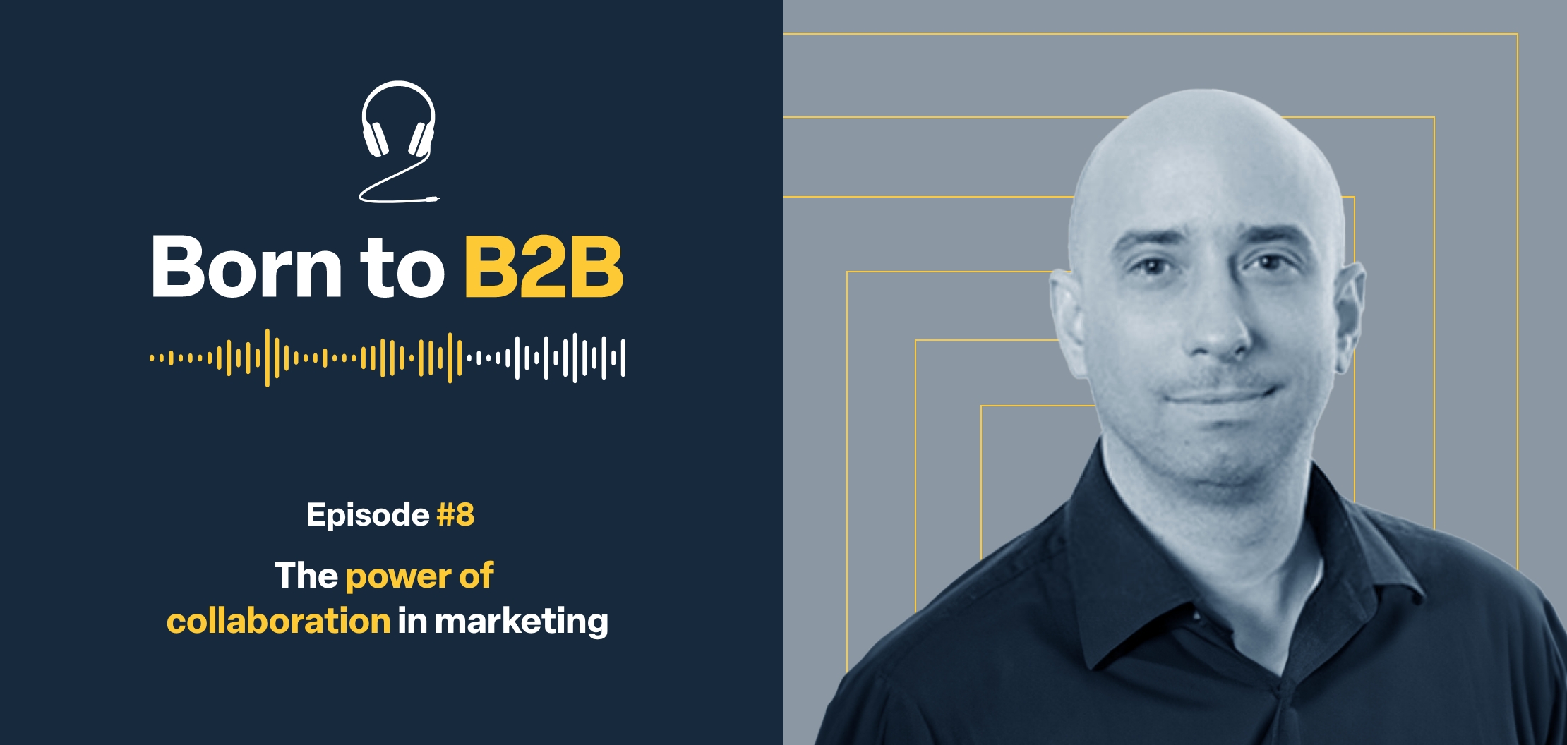 A blue, white and yellow thumbnail of Domenico Pereira, Head of Global Communication and Sales Excellence at Asendia, to promote his appearance on The Think Tank's Born to B2B podcast. The image features graphics of a pair of headphones and a soundwave bar, and reads "Episode #8 The power of collaboration in marketing".