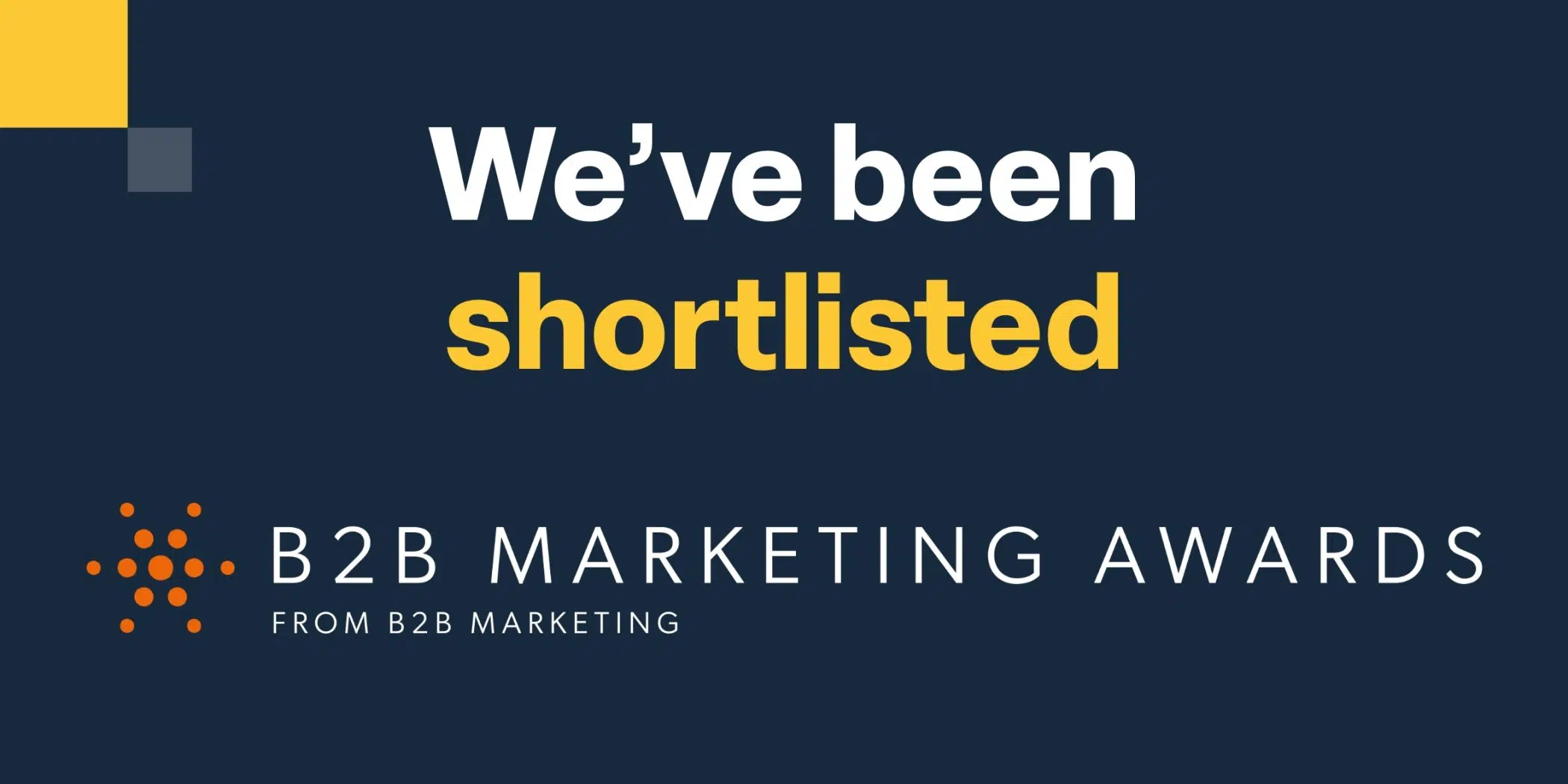 B2B Marketing Awards Shortlist